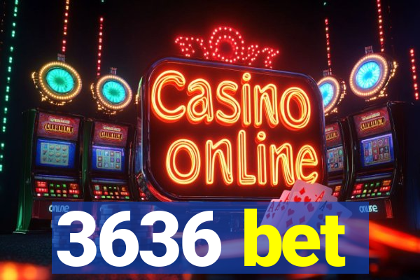 3636 bet
